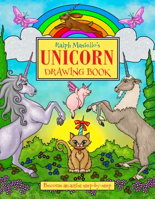 Le livre de dessins de Ralph Masiello sur les licornes - Ralph Masiello's Unicorn Drawing Book