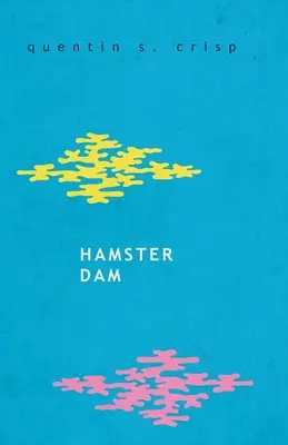 Le barrage du hamster - Hamster Dam