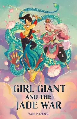 Fille géante et la guerre de jade - Girl Giant and the Jade War