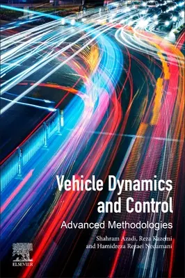Dynamique et contrôle des véhicules : Méthodologies avancées - Vehicle Dynamics and Control: Advanced Methodologies