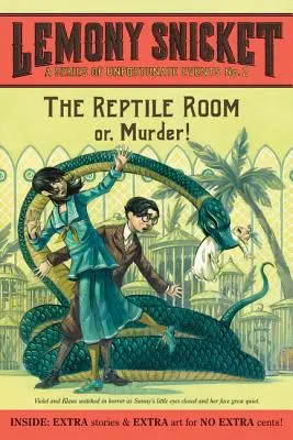 Une série d'événements malheureux #2 : La chambre des reptiles - A Series of Unfortunate Events #2: The Reptile Room
