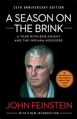 Une saison au bord du gouffre : Une année avec Bob Knight et les Hoosiers de l'Indiana - A Season on the Brink: A Year with Bob Knight and the Indiana Hoosiers