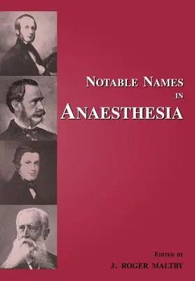 Noms notables en anesthésie - Notable Names in Anaesthesia