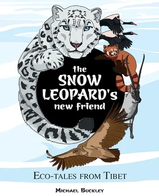 Le nouvel ami du léopard des neiges - The Snow Leopard's New Friend