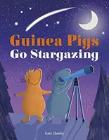 Les cochons d'Inde observent les étoiles - Guinea Pigs Go Stargazing