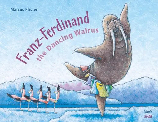 Franz-Ferdinand le morse dansant - Franz-Ferdinand the Dancing Walrus