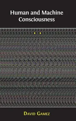 Conscience de l'homme et de la machine - Human and Machine Consciousness