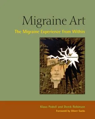 Migraine Art : L'expérience de la migraine vue de l'intérieur - Migraine Art: The Migraine Experience from Within