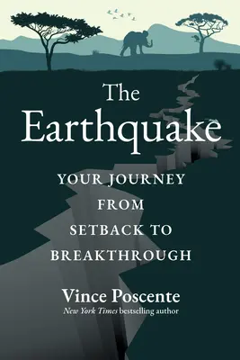 Le tremblement de terre : Votre voyage, du revers à la percée - The Earthquake: Your Journey from Setback to Breakthrough