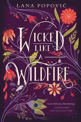 Maléfique comme un feu de forêt - Wicked Like a Wildfire