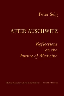 Après Auschwitz : Réflexions sur l'avenir de la médecine - After Auschwitz: Reflections on the Future of Medicine