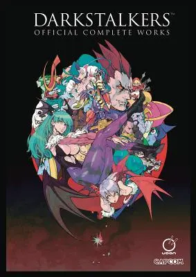 Darkstalkers : Official Complete Works Hardcover - Darkstalkers: Official Complete Works Hardcover