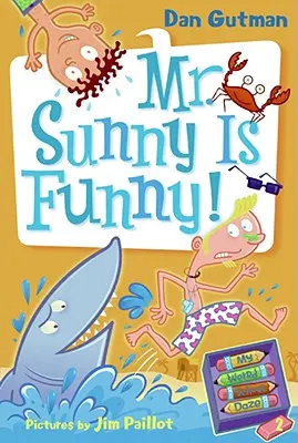My Weird School Daze #2 : M. Sunny est drôle ! - My Weird School Daze #2: Mr. Sunny Is Funny!