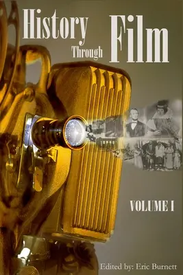 L'histoire par le cinéma : Volume I - History through Film: Volume I