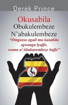 Prier pour le gouvernement - LUGANDA - Praying for the Government - LUGANDA