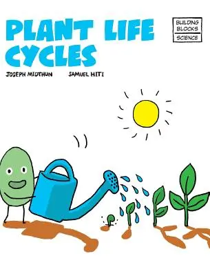 Cycles de vie des plantes - Plant Life Cycles