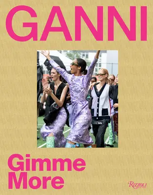 Ganni : Gimme More - Ganni: Gimme More