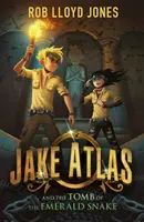 Jake Atlas et le tombeau du serpent d'émeraude - Jake Atlas and the Tomb of the Emerald Snake