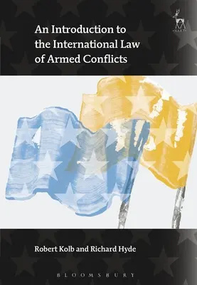 Introduction au droit international des conflits armés - An Introduction to the International Law of Armed Conflicts