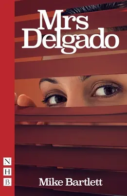 Mme Delgado (NHB Modern Plays) - Mrs Delgado (NHB Modern Plays)