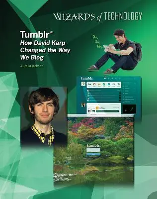 Tumblr : Comment David Karp a changé notre façon de bloguer - Tumblr: How David Karp Changed the Way We Blog