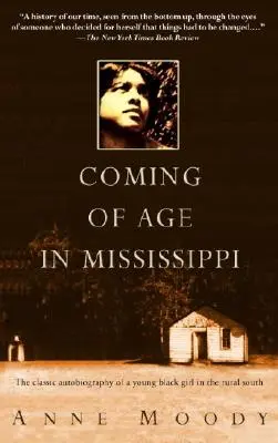 Le passage à l'âge adulte dans le Mississippi : L'autobiographie classique d'une jeune fille noire dans le Sud rural - Coming of Age in Mississippi: The Classic Autobiography of a Young Black Girl in the Rural South