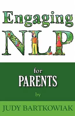 La PNL pour les parents - Nlp for Parents