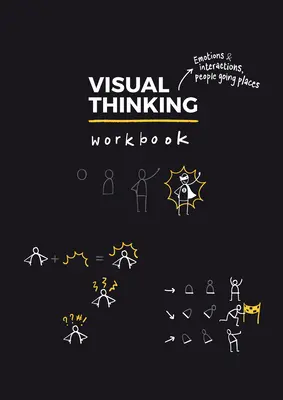 Cahier d'exercices sur la pensée visuelle - Visual Thinking Workbook