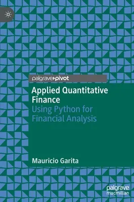 Finance quantitative appliquée : Utiliser Python pour l'analyse financière - Applied Quantitative Finance: Using Python for Financial Analysis
