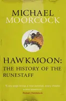 Hawkmoon : L'histoire du bâton runique - Hawkmoon: The History of the Runestaff