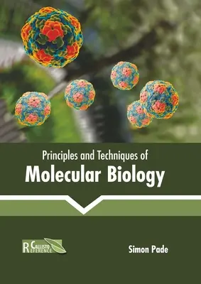 Principes et techniques de la biologie moléculaire - Principles and Techniques of Molecular Biology