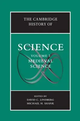 L'histoire des sciences de Cambridge : Volume 2, Science médiévale - The Cambridge History of Science: Volume 2, Medieval Science