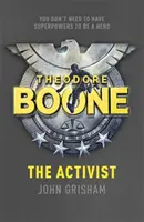 Theodore Boone : L'activiste - Theodore Boone 4 - Theodore Boone: The Activist - Theodore Boone 4