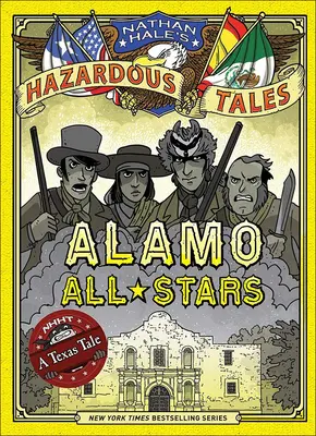 Alamo All-Stars : Un conte texan : une édition plus grande et plus méchante - Alamo All-Stars: A Texas Tale: Bigger & Badder Edition