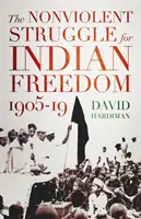 Lutte non violente pour la liberté en Inde, 1905-19 - Nonviolent Struggle for Indian Freedom, 1905-19
