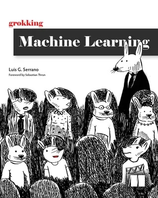 Apprendre à connaître l'apprentissage automatique - Grokking Machine Learning