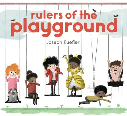 Les maîtres du terrain de jeu - Rulers of the Playground