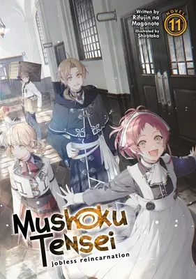 Mushoku Tensei : Jobless Reincarnation (Light Novel) Vol. 11 - Mushoku Tensei: Jobless Reincarnation (Light Novel) Vol. 11