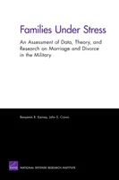 Familles sous stress : Une évaluation des données, de la théorie et de la recherche sur le mariage et le divorce dans l'armée - Families Under Stress: An Assessment of Data, Theory, and Research on Marriage and Divorce in the Military