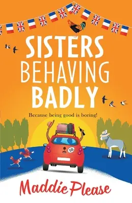 Les sœurs se comportent mal - Sisters Behaving Badly