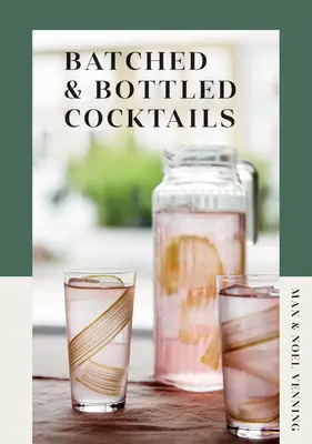 Cocktails en bouteille - Batched & Bottled Cocktails