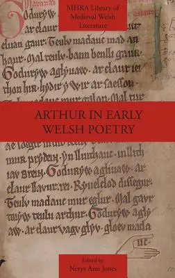 Arthur dans la poésie galloise ancienne - Arthur in Early Welsh Poetry