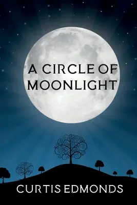 Un cercle au clair de lune - A Circle of Moonlight