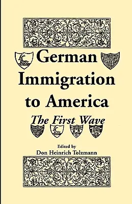 L'immigration allemande en Amérique : La première vague - German Immigration in America: The First Wave