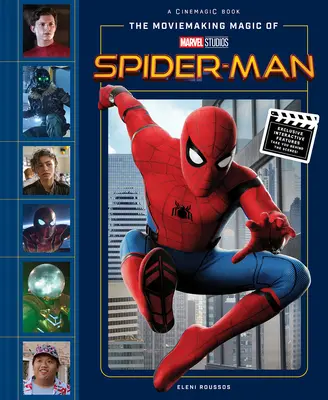 La magie cinématographique de Marvel Studios : Spider-Man - The Moviemaking Magic of Marvel Studios: Spider-Man