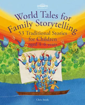 Contes du monde pour le conte familial : 53 contes traditionnels pour les enfants de 4 à 6 ans - World Tales for Family Storytelling: 53 Traditional Stories for Children Aged 4-6 Years