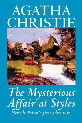 La mystérieuse affaire de Styles par Agatha Christie, Fiction, Mystère et Détective - The Mysterious Affair at Styles by Agatha Christie, Fiction, Mystery & Detective