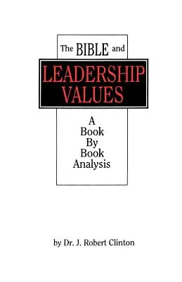 La Bible et les valeurs du leadership - The Bible and Leadership Values