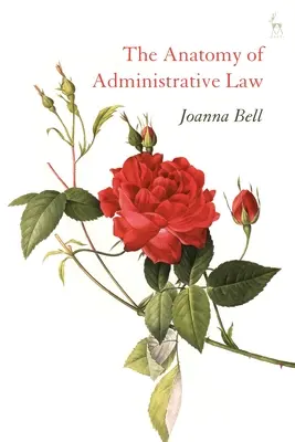L'anatomie du droit administratif - The Anatomy of Administrative Law