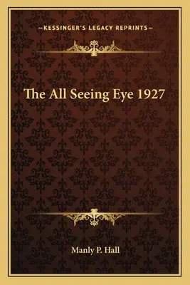 L'œil qui voit tout 1927 - The All Seeing Eye 1927